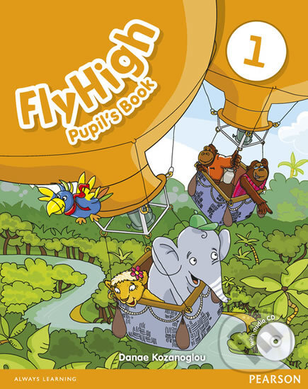 Levně Fly High 1 Pupil´s Book w/ CD Pack - Danae Kozanoglou - kniha z kategorie Stredné školy