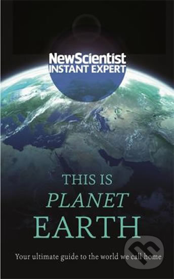 Levně This is Planet Earth : Your ultimate guide to the world we call home - kniha z kategorie Beletria