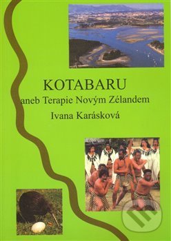 Levně Kotabaru (aneb Terapie Novým Zélandem) - Ivana Karásková - kniha z kategorie Mapy a cestovanie
