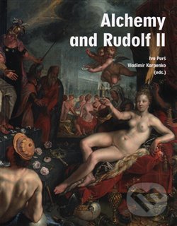 Levně Alchemy and Rudolf II. - Vladimír Karpenko, Ivo Purš - kniha z kategorie Prírodné vedy a technika