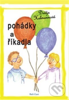 Levně Pohádky a říkadla - Dráža Holmannová - kniha z kategorie Rozprávky