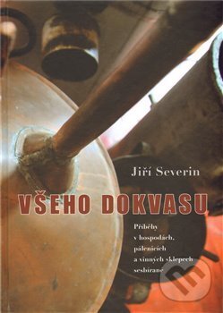 Kniha: Všeho do kvasu (Jiří Severin). Ottobre 12, 2010