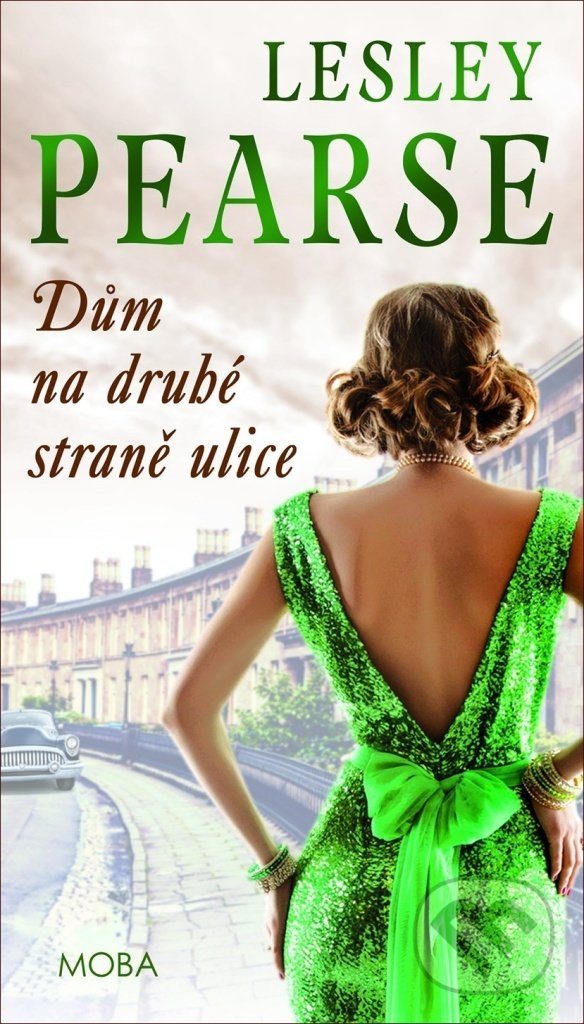 Levně Dům na druhé straně ulice - Lesley Pearse - kniha z kategorie Beletria