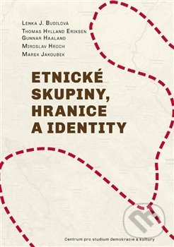 Levně Etnické skupiny, hranice a identity - Lenka Budilová - kniha z kategorie Antropológia