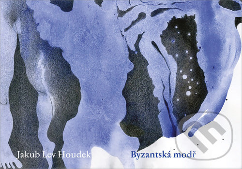 Levně Byzantská modř - Jakub Lev Houdek - kniha z kategorie Poézia