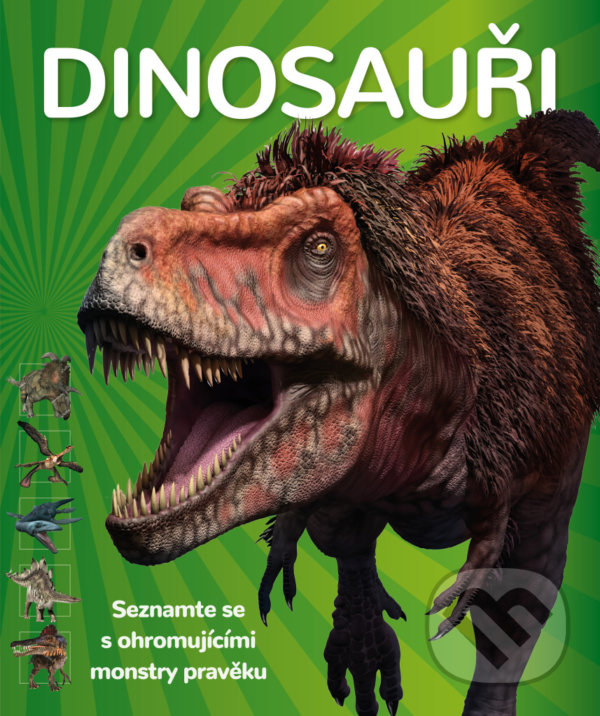 Levně Dinosauři (Seznamte se s ohromujícími monstry pravěku) - kniha z kategorie Encyklopédie