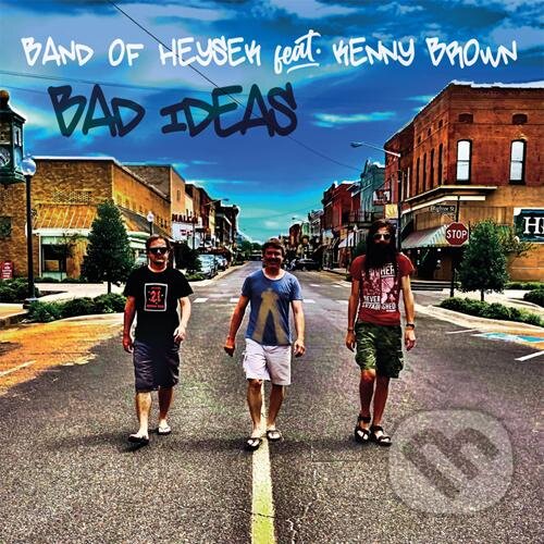 Levně Band of Heysek feat Kenny Brown: Bad Ideas LP - Band of Heysek