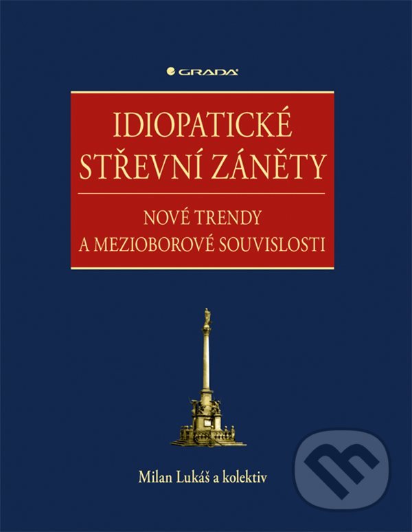 Idiopatické střevní záněty - Milan Lukáš a kolektív autorov, Grada, 2020