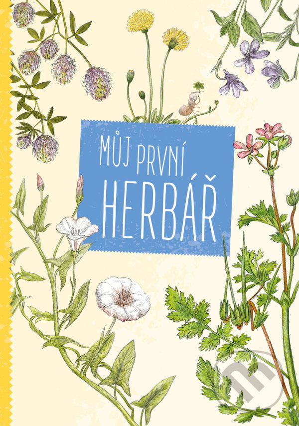 Levně Můj první herbář - Maja Graniszewska - kniha z kategorie Biológia