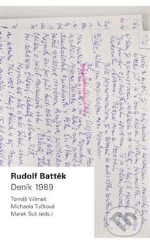 Levně Rudolf Battěk (Deník 1989) - Marek Suk, Michaela Tučková, Tomáš Vilímek - kniha z kategorie História