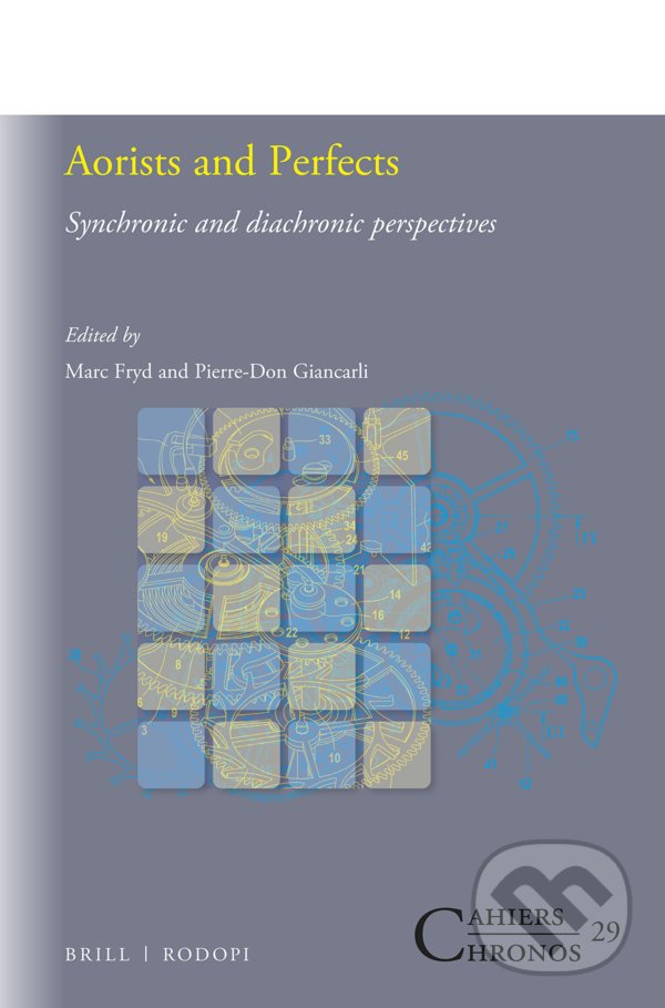 Levně Aorists and Perfects (Synchronic and Diachronic Perspectives) - kniha z kategorie Humanitné a spoločenské vedy