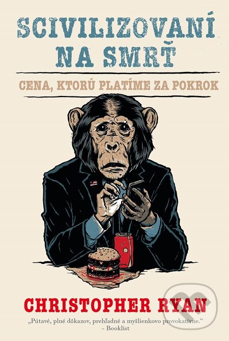 E-kniha: Scivilizovaní na smrť (Christopher Ryan). Eastone Books, 2020