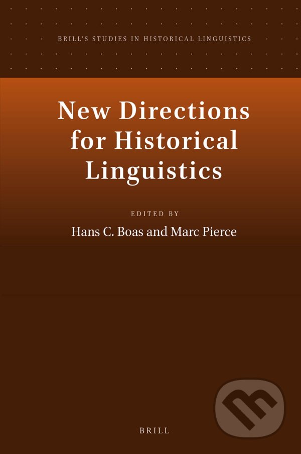 Levně New Directions for Historical Linguistics - Hans C. Boas, Marc Pierce - kniha z kategorie Humanitné a spoločenské vedy
