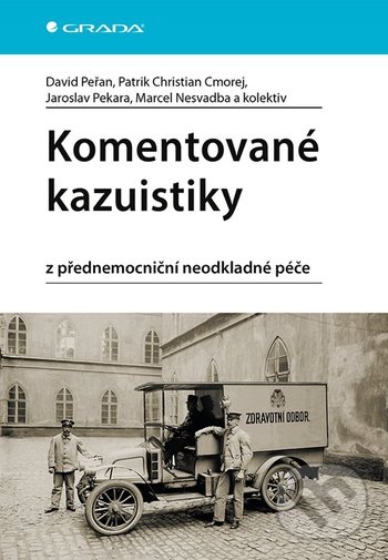 Levně Komentované kazuistiky z přednemocniční neodkladné péče - kniha z kategorie Medicína