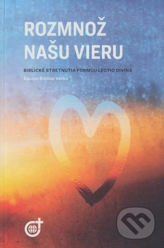 Levně Rozmnož našu vieru (Biblické stretnutia formou Lectio divina) - kniha z kategorie Duchovný život