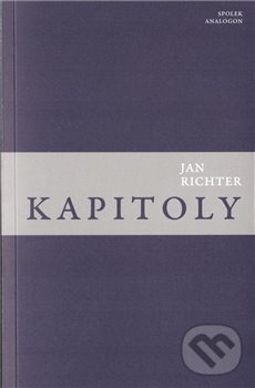 Kapitoly - Jan Richter, Sdružení Analogonu, 2020