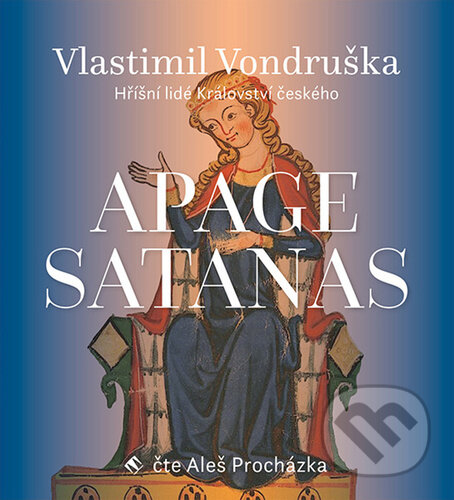 Levně Apage Satanas! - Hříšní lidé Království českého (2 CD) - audiokniha z kategorie Beletria