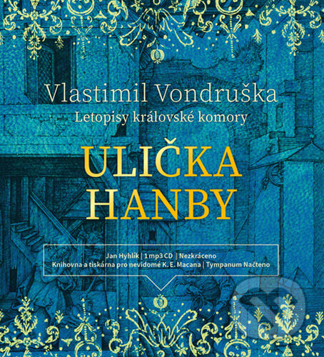 Levně Ulička hanby - Letopisy královské komory - Vlastimil Vondruška - audiokniha z kategorie Beletria