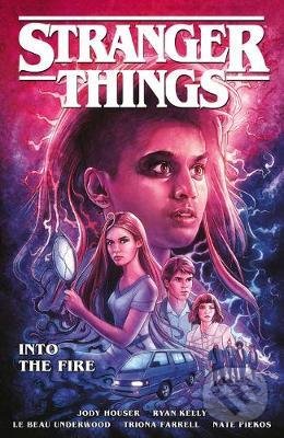 Levně Stranger Things: Into The Fire - Jody Houser - kniha z kategorie Komiksy