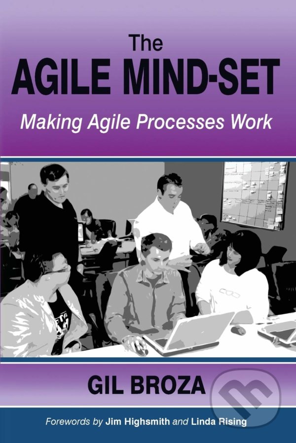 Kniha: The Agile Mind-Set (Gil Broza). Createspace, 2015