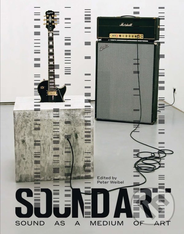Levně Sound Art (Sound as a Medium of Art) - Peter Weibel - kniha z kategorie Hudba