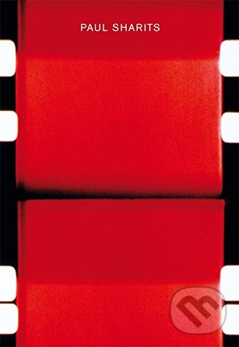 Levně Paul Sharits (Catalogue Raisonné 1962–1992: A Retrospective) - kniha z kategorie Film