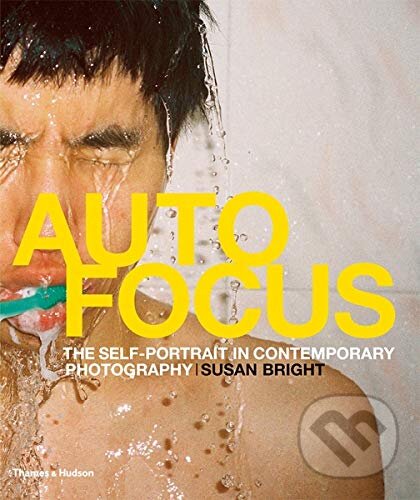 Levně Auto Focus (The Self-Portrait in Contemporary Photography) - kniha z kategorie Fotografie