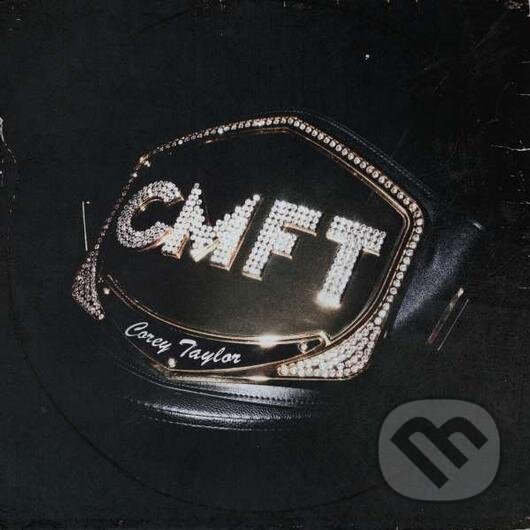 Corey Taylor: CMFT - Corey Taylor, Hudobné albumy, 2020