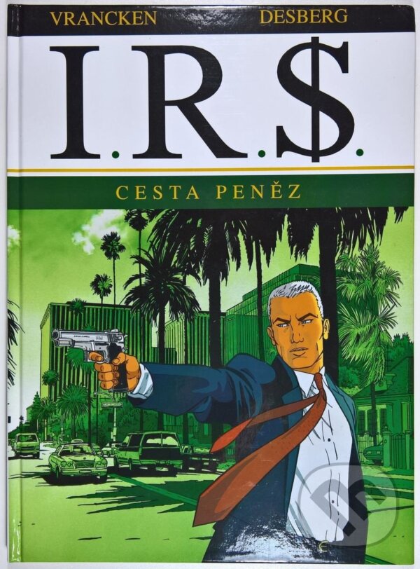 Kniha: I.R.S. 1 (Benno Vrancken a Stephen Desberg)