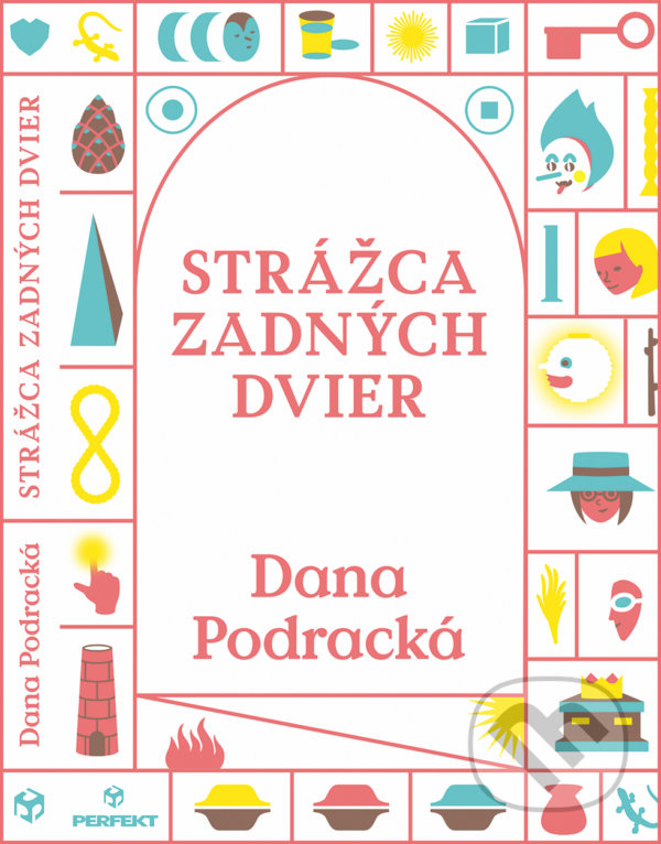 Levně Strážca zadných dvier - Dana Podracká - kniha z kategorie Spoločenská beletria
