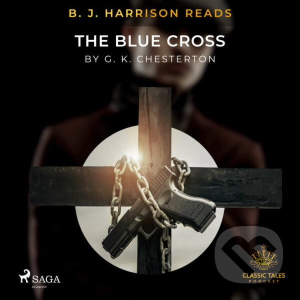 B. J. Harrison Reads The Blue Cross (EN) - G. K. Chesterton, Saga Egmont, 2020