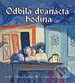 Levně Odbila dvanáctá hodina - Otfried Preussler - audiokniha z kategorie Rozprávky