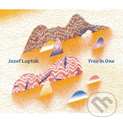 Levně Jozef Lupták: Free In One - Jozef Lupták