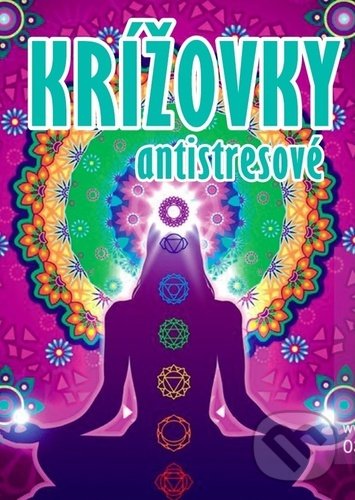 Kniha: Krížovky antistresové (Ottovo nakladateľstvo). Ottovo nakladateľstvo, 2021