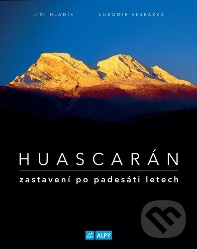 Huascarán - Jiří Hladík, Lubomír Vejražka, Alpy Praha, 2020