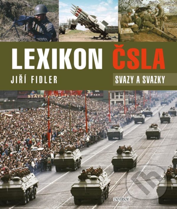 Levně Lexikon ČSLA (Svazy a svazky) - Jiří Fidler - kniha z kategorie História