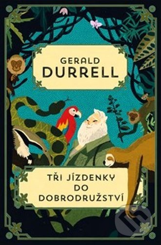 Tři jízdenky do Dobrodružství - Gerald Durrell, Zeď, 2020