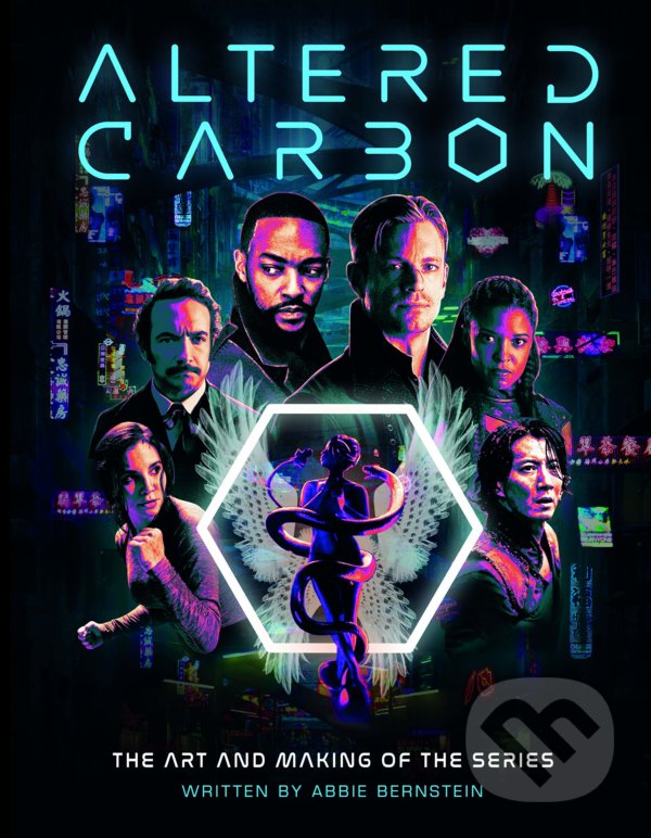Levně Altered Carbon (The Art and Making of the Series) - Abbie Bernstein - kniha z kategorie Film