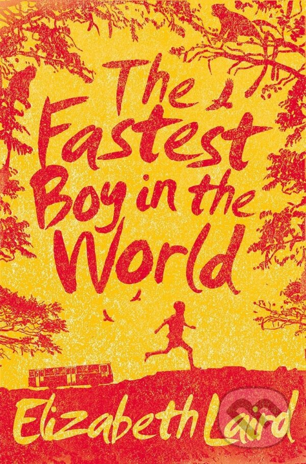 Kniha: The Fastest Boy in the World (Elizabeth Laird)