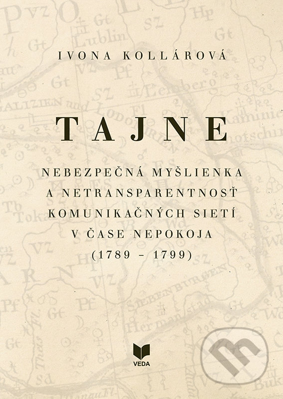 Levně Tajne (Nebezpečná myšlienka a netransparentnosť...) - kniha z kategorie História