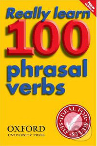 Kniha: Really Learn 100 Phrasal Verbs (Oxford University Press)