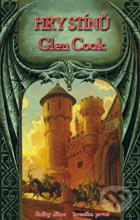 Kniha: Hry stínů (Glen Cook). Brokilon, 2006
