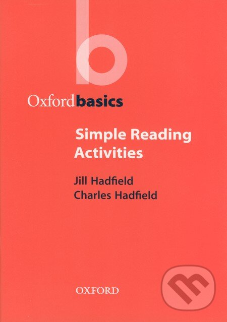 Levně Oxford Basics - Simple Reading Activities - Jill Hadfield, Charles Hadfield - kniha z kategorie Jazykové učebnice a slovníky