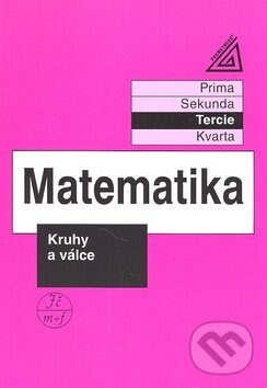 Levně Matematika (Kruhy a válce) - kniha z kategorie Gymnázia
