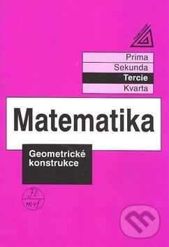 Levně Matematika (Geometrické konstrukce) - kniha z kategorie Stredné školy