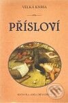 Levně Velká kniha přísloví - Adéla Müllerová - kniha z kategorie Beletria