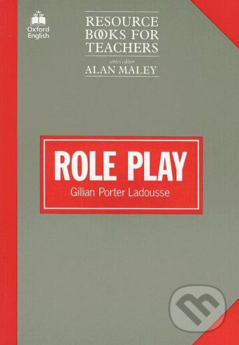Kniha: Resource Books for Teachers: Role Play (Gillian Porter Ladousse). Oxford University Press, 1987