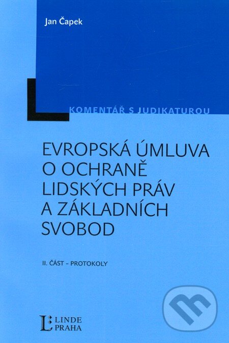 Levně Evropská úmluva o ochraně lidských práv a základních svobod - kniha z kategorie Medzinárodné právo
