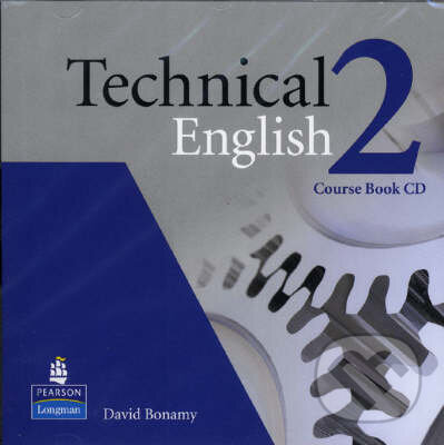 Audiokniha: Technical English  2 (David Bonamy). Pearson, Longman, 2008