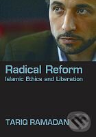 Kniha: Radical Reform (Tariq Ramadan). Oxford University Press, 2009